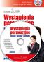Wystąpienia perswazyjne Biznes, media, polityka