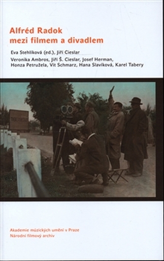 Alfréd Radok mezi filmem divadlem