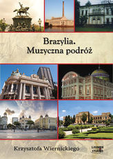 Brazylia Muzyczna podróż Krzysztofa Wiernickiego