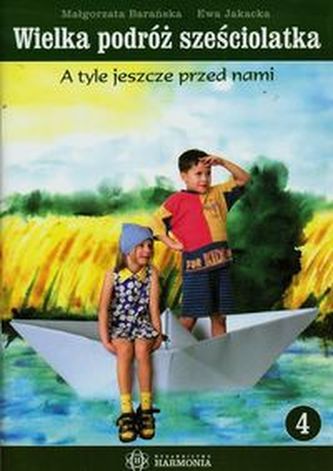 Wielka podróż sześciolatka Część 4