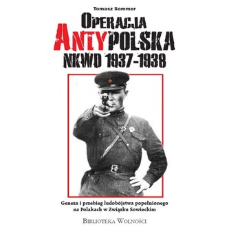 Operacja AntyPolska NKWD 1937-1938