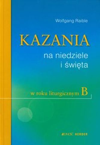 Kazania na niedziele i święta w roku liturgicznym B