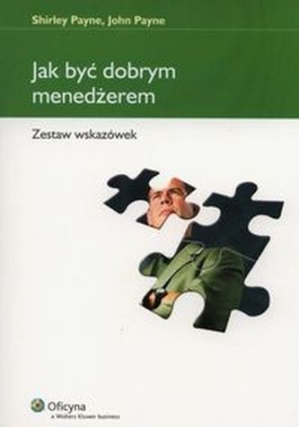 Jak być dobrym menedżerem
