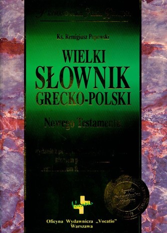 Wielki słownik grecko-polski Nowego Testamentu
