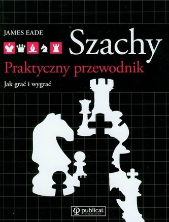 Szachy Praktyczny przewodnik