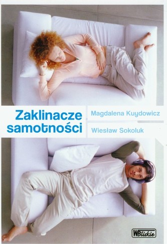 Zaklinacze samotności Zaklinacze samotności