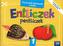 Entliczek Pentliczek 1 Wycinanki-składanki 3-latka