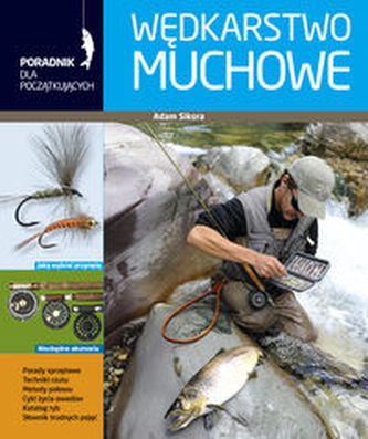 Wędkarstwo muchowe Wędkarstwo muchowe