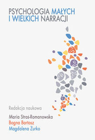Psychologia małych i wielkich narracji