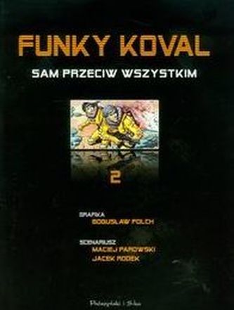 Funky Koval 2 Sam przeciw wszystkim