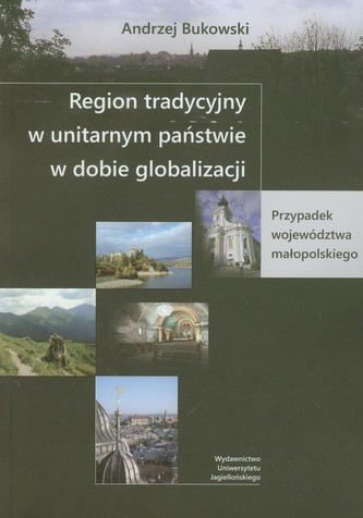 Region tradycyjny w unitarnym państwie w dobie globalizacji