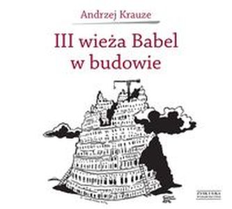 III wieża Babel w budowie