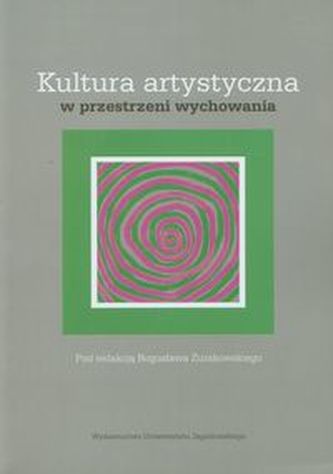 Kultura artystyczna w przestrzeni wychowania