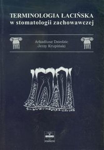 Terminologia łacińska w stomatologii zachowawczej