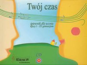 Twój czas 1-3 Śpiewnik dla ucznia