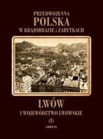 Lwów i województwo lwowskie