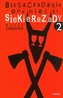 Bieszczadzkie opowieści Siekierezady 2