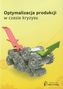 Optymalizacja produkcji w czasach kryzysu