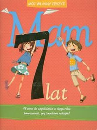 Mam 7 lat Mój własny zeszyt