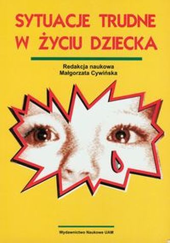 Sytuacje trudne w życiu dziecka