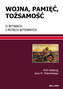 Wojna pamięć tożsamość