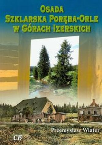 Osada Szklarska Poręba-Orle w Górach Izerskich z płytą CD