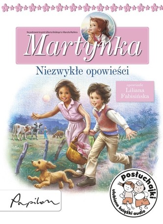 Posłuchajki Martynka Niezwykłe opowieści
