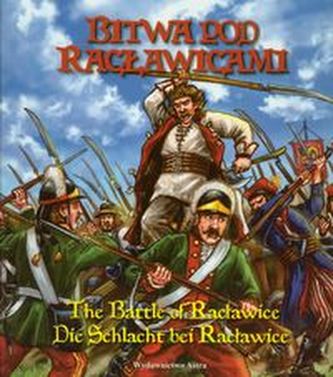 Bitwa pod Racławicami Bitwa pod Racławicami