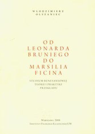 Od Leonarda Bruniego do Marsilia Ficina