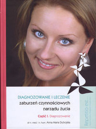 Diagnozowanie zaburzeń czynnościowych narządu żucia + DVD Diagnozowanie zaburzeń czynnościowych narządu żucia + DVD