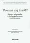 Forma czy treść? Rzecz o wizerunku w życiu społecznym i politycznym