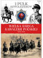 Wielka Księga Kawalerii Polskiej 1918-1939 Tom 1 1 Pułk Szwoleżerów