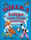 Wielka księga bajek i baśni polskich