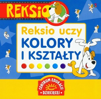 Reksio uczy Kolory i kształty