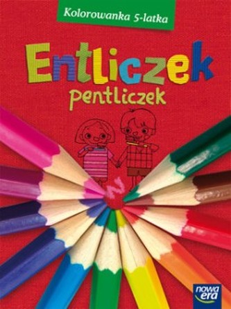 Entliczek pentliczek Kolorowanka 5-latka