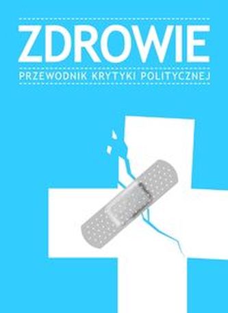 Zdrowie Przewodnik Krytyki Politycznej
