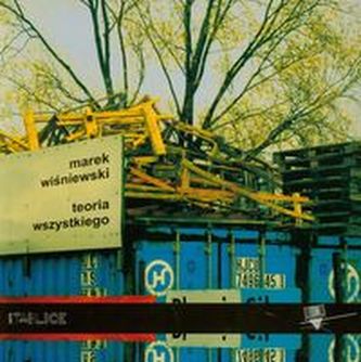 Teoria wszystkiego Teoria wszystkiego