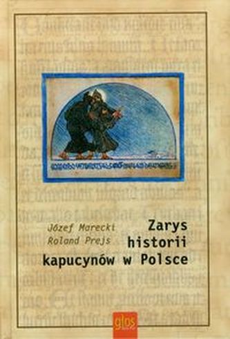 Zarys historii kapucynów w Polsce