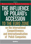 The influence of Polands accession to the euro zone at the international competitiveness and interna