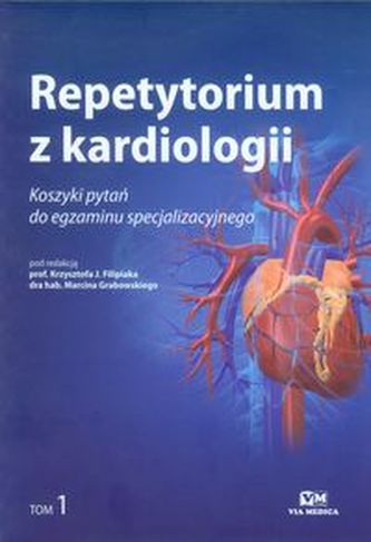 Repetytorium z kardiologii Tom 1