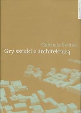 Gry sztuki z architekturą