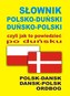 Słownik polsko-duński  duńsko-polski czyli jak to powiedzieć po duńsku