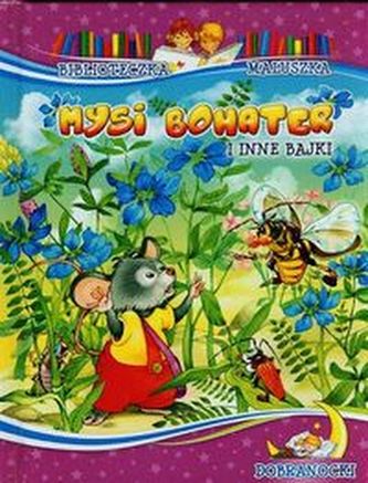 Mysi bohater i inne bajki