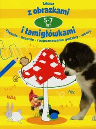 Zabawa z obrazkami i łamigłówkami 5-7 lat żółta