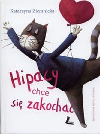 Hipacy chce się zakochać Hipacy chce się zakochać