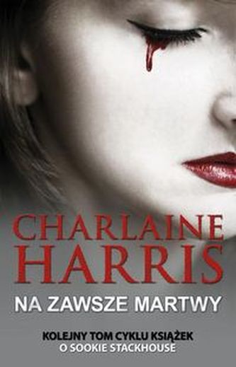 Sookie Stackhouse Na zawsze martwy