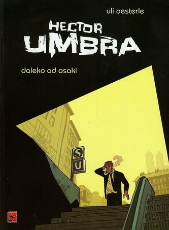Hector Umbra daleko od Osaki