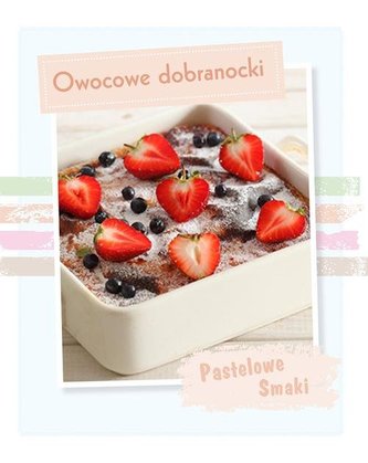 Pastelowe Smaki Owocowe dobranocki