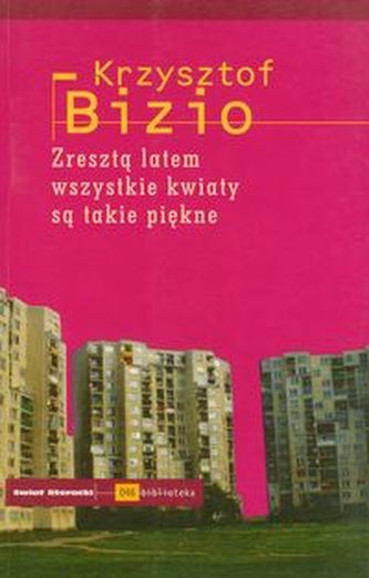 Zresztą latem wszystkie kwiaty są takie piękne