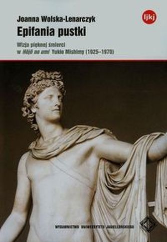 Epifania pustki Wizja pięknej śmierci w Hojo no umi Yukio Mishimy 1925-1970